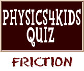 Friction Quiz